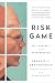 Risk Game: Self Portrait of an Entrepreneur