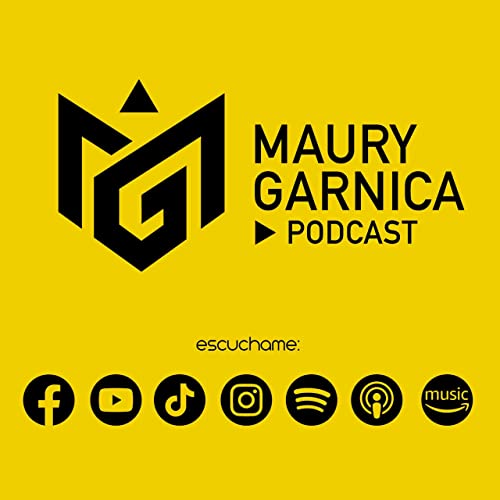 MAURY GARNICA Podcast Por MAURY GARNICA arte de portada