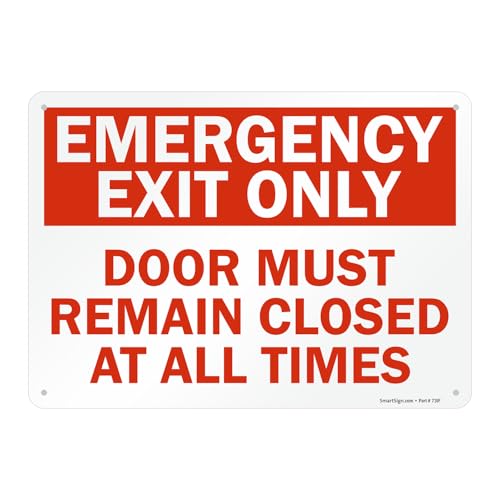SmartSign Emergency Exit Only Sign Door Must Remain Closed at All Times (10 x 14 Non-Reflective Aluminum) Made in USA