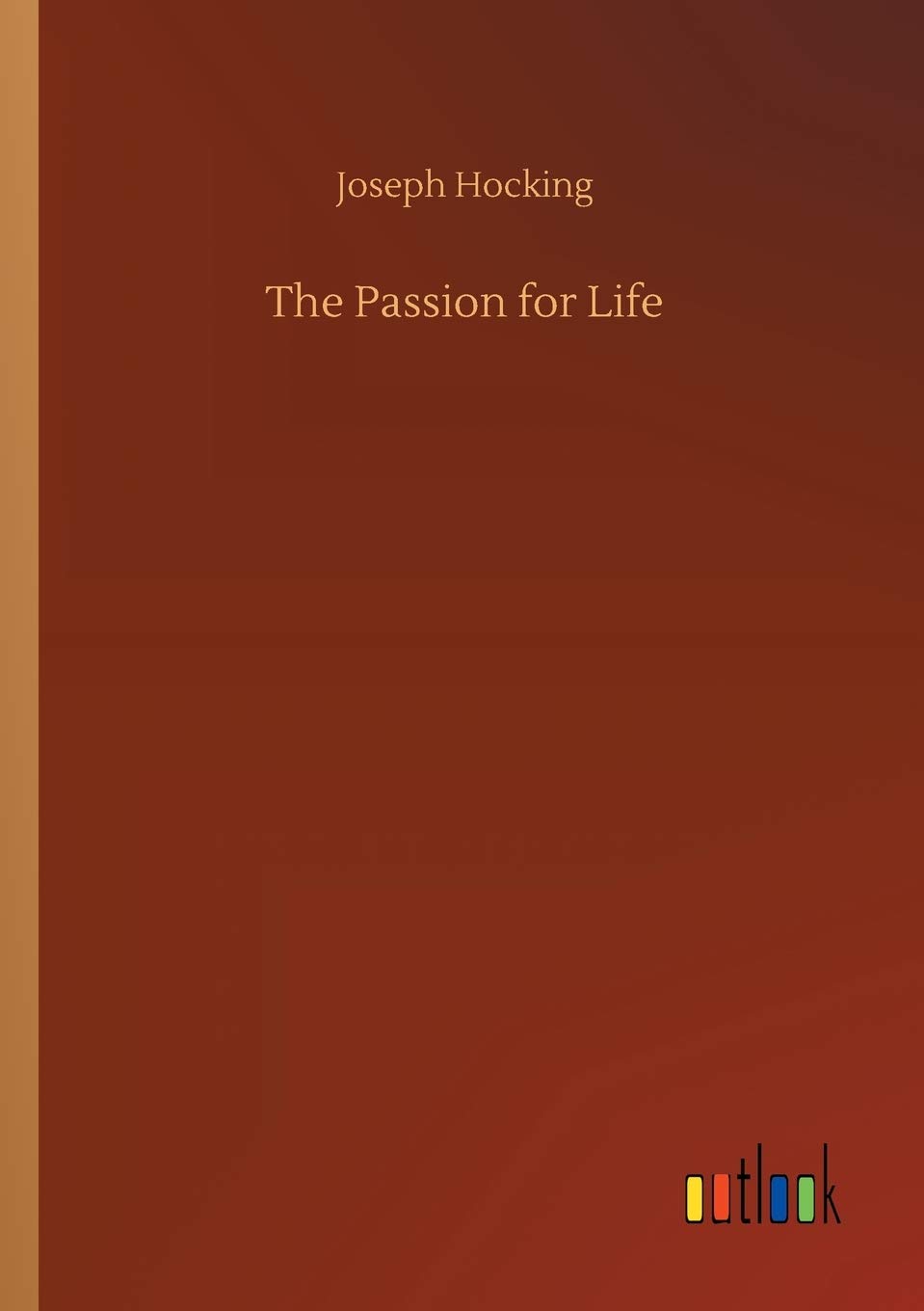 The Passion for Life
