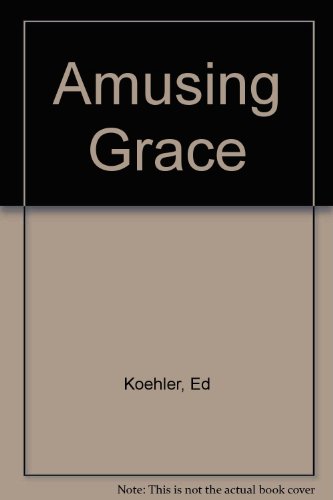 Amusing Grace 1854240749 Book Cover