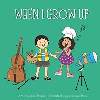 When I Grow Up B0CVS176PR Book Cover