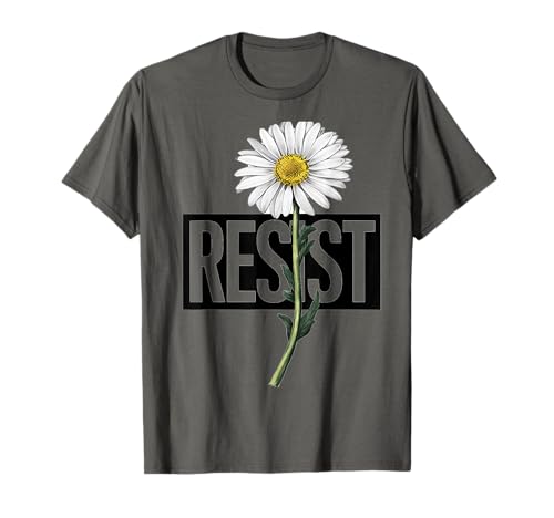 Floral Protest Resist Political Design for Activists T-Shirt