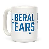 Liberal Tears Funny Political 15 OZ Coffee Mug by LookHUMAN