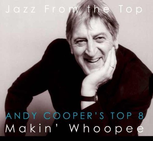 Andy Cooper's Top 8 - Makin' Whoopee