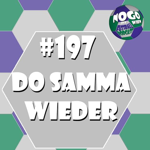 #197 - Do samma wieder