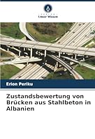 Zustandsbewertung von Brücken aus Stahlbeton in Albanien (German Edition) 6203900540 Book Cover