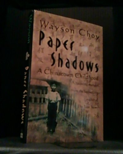 Paper Shadows: A Chinatown Childhood