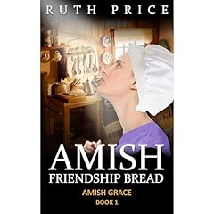 Amish Friendship Bread - Book 1 Audiobook By Ruth Price cover art