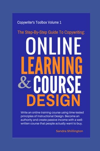 The Step-By-Step Guide to Copywriting: Online...
