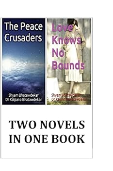 Paperback Two Novels: The Peace Crusaders & Love Knows No Bounds Book