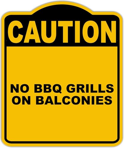 NO BBQ GRILLS ON BALCONIES Caution Yellow Black Aluminum Composite Sign 20 x 24 inches