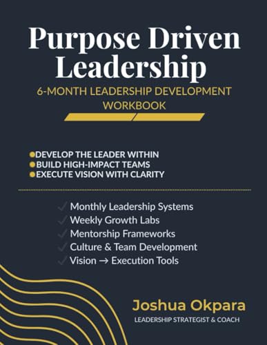 Purpose University Leadership Workbook: A 6 Month Development & Online Mentorship Program