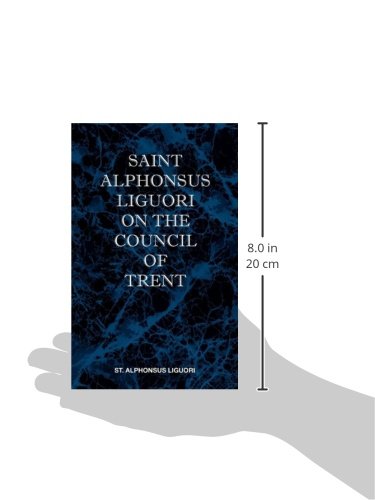 St Alphonsus Liguori on the Council of Trent