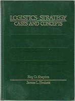 Logistics Strategy: Cases and Concepts 0314852972 Book Cover