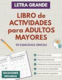 Libro de Actividades para Adultos Mayores: Juegos de memoria, ejercicios mentales y pasatiempos para personas mayores en español — letra grande y estimulación cognitiva