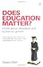 Does Education Matter?: Myths About Education and Economic Growth (Penguin Business)