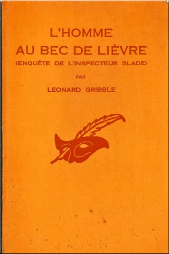 L HOMME AU BEC DE LIEVRE. Une enquête de l inspecteur Slade.(The Frightened Chameleon).