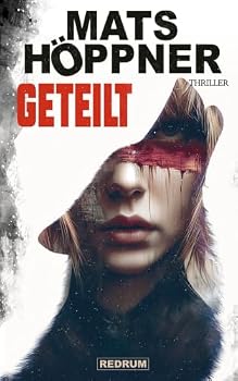Geteilt (German Edition)
