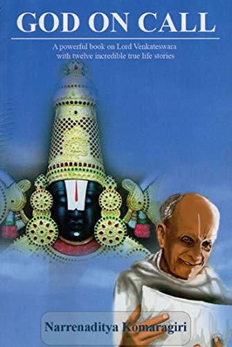 God On Call – A Powerful Book On Lord Venkateshwara With 12 Incredible True Life Stories God On Call – A Powerful Book On Lord Venkateshwara With 12 Incredible True Life Stories