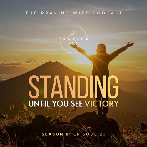 Standing Until You See Victory