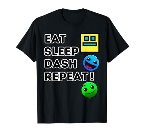 Eat Sleep Dash Repeat Geometry Jeu vidéo Gamer vidéo T-Shirt