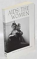 AIDS: The Women 0939416212 Book Cover