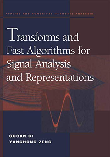 Transforms and Fast Algorithms for Signal Analysis and Representations