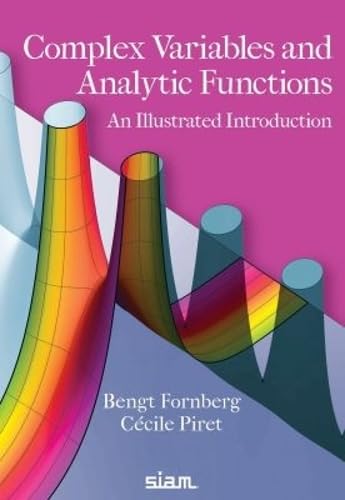 9781611975970 Complex Variables and Analytic Functions: An Illustrated Introduction