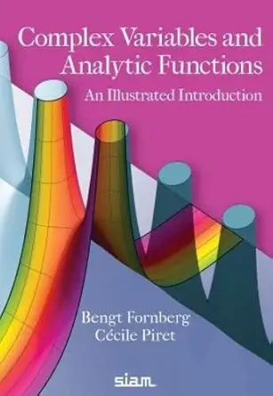 Complex Variables and Analytic Functions: An Illustrated Introduction book cover