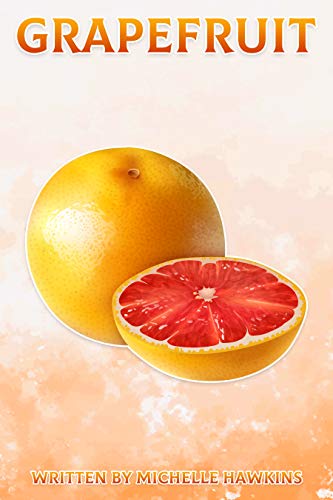 Grapefruit: Fun Facts on Fruits and Vegetables 50