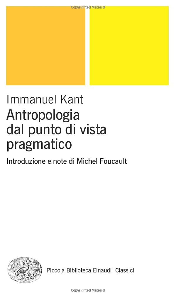 Antropologia dal punto di vista pragmatico (Pbe Classici)