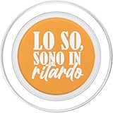 Zoom IMG-1 lo so sono in ritardo Zoom IMG-1 lo so sono in ritardo