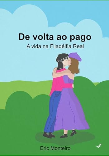 De volta ao pago: A vida na Filadélfia Real - Eric Monteiro