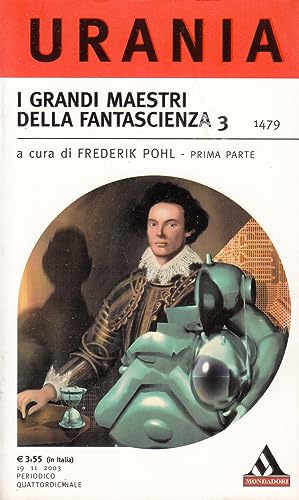 I GRANDI MAESTRI DELLA FANTASCIENZA 3 - URANIA 1479 (PRIMA PARTE)