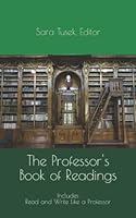 The Professor's Book of Readings: Includes Read and Write Like a Professor null Book Cover