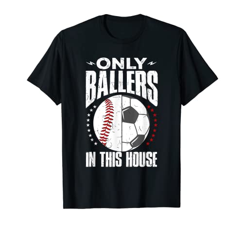Only Ballers Ball Mamá Papá Béisbol Camiseta