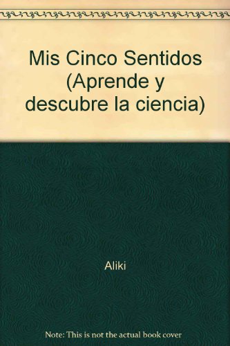 MIS Cinco Sentidos (My Five Senses) 0606078738 Book Cover