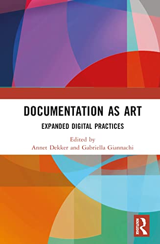 Documentation As Art: Expanded Digital Practices view 2
