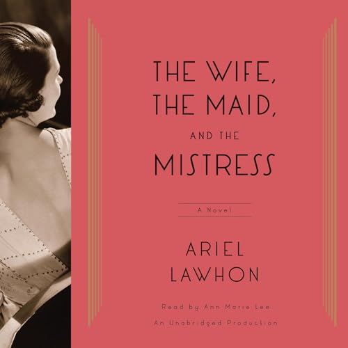 The Wife, the Maid, and the Mistress Audiolivro Por Ariel Lawhon capa