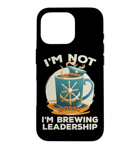 I'M NOT BOSSY I'M BREWING LEADERSHIP �X�}�z�P�[�X iPhone 16 Pro �p