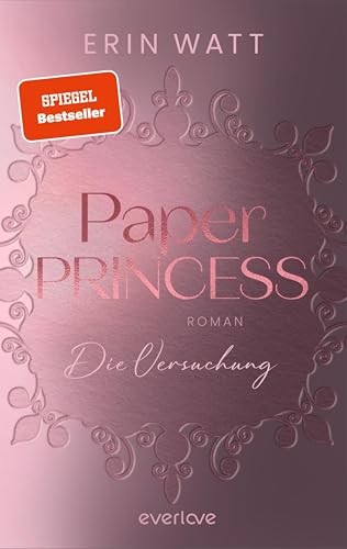 Cover of Paper Princess (Paper-Reihe 1): Die Versuchung | Romantische New Adult mit Suchtfaktor (German Edition)