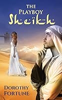 The Playboy Sheikh 1502983389 Book Cover