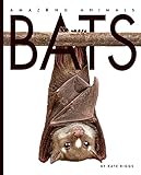 Bats (Amazing Animals)