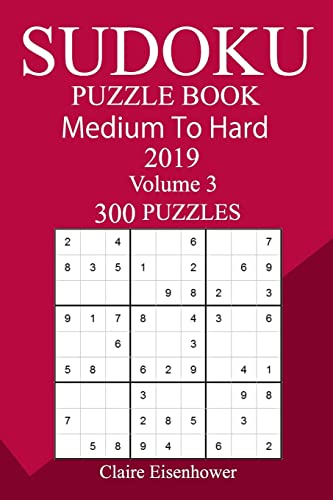 300 Medium to Hard Sudoku Puzzle Book 2019