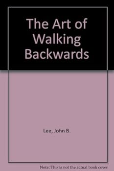 Paperback The Art of Walking Backwards Book
