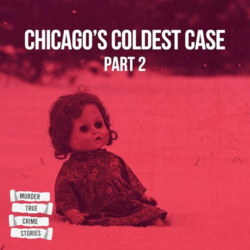 SOLVED: Chicago's Coldest Case 2
