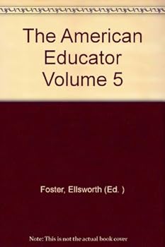 Hardcover The American Educator Volume 5 Book