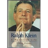 Ralph Klein : A Maverick Life 1550545337 Book Cover