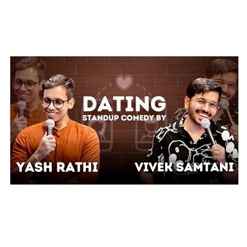 Dating | Stand up comedy by Yash rathi and vivek samanti